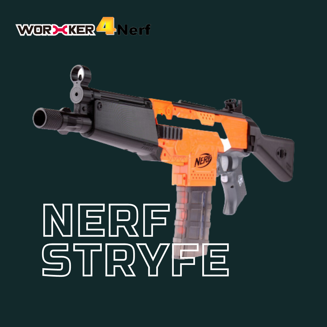 Nerf Stryfe | Worker4Nerf